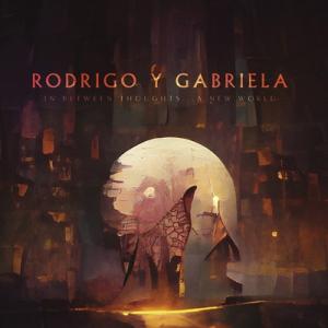 Rodrigo Y Gabriela ロドリーゴイガブリエーラ / In Between Thoughts A New World 国内盤 〔CD〕｜HMV&BOOKS online Yahoo!店