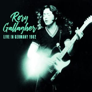 Rory Gallagher ロリーギャラガー / Live In Germany 1982 1.1...