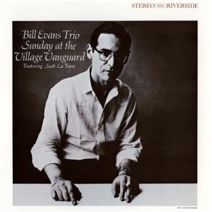 Bill Evans (Piano) ビルエバンス / Sunday At The Village Vanugard ＜UHQCD(MQA)＞ 〔Hi Quality CD〕