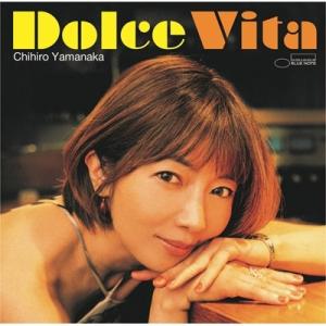 山中千尋 ヤマナカチヒロ / Dolce Vita (SHM-CD) 国内盤 〔SHM-CD〕