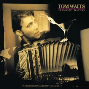 Tom Waits トムウェイツ / Frank&apos;s Wild Years 輸入盤 〔CD〕