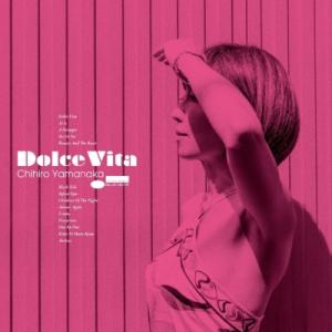 山中千尋 ヤマナカチヒロ / Dolce Vita (2枚組 / 180グラム重量盤レコード)  〔...