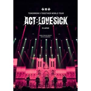 TOMORROW X TOGETHER / ＜ACT :  LOVE SICK＞ IN JAPAN ...