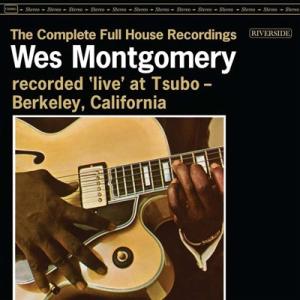 Wes Montgomery ウェスモンゴメリー / Complete Full House Rec...