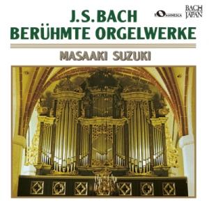Bach, Johann Sebastian バッハ / トッカータとフーガ〜バッハ・オルガン名曲集...