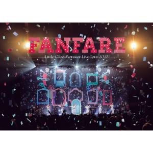 Little Glee Monster / Little Glee Monster Live Tour 2023 “Fanfare” (Blu-ray) 〔BLU-RAY DISC〕