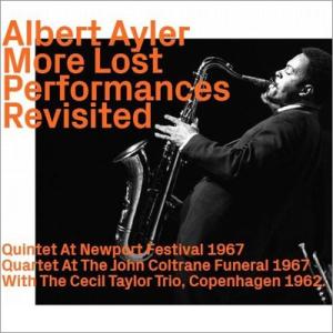 Albert Ayler アルバートアイラー / More Lost Performances
