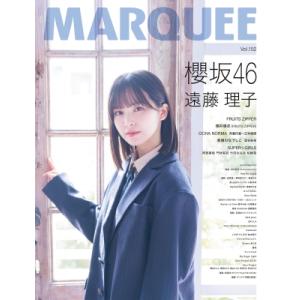 MARQUEE Vol.152【表紙：遠藤理子（櫻坂46）】 / MARQUEE編集部  〔全集・双書〕｜hmv