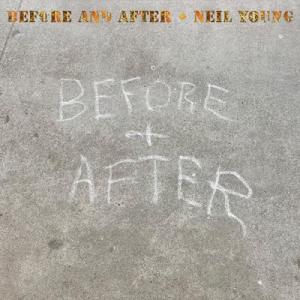 Neil Young ニールヤング / Before And After 輸入盤 〔CD〕