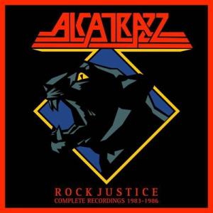 Alcatrazz アルカトラス / Rock Justice:  Complete Recordi...