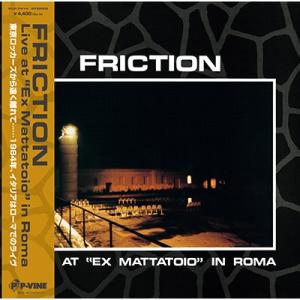 Friction フリクション / ライヴ・イン・ローマ (アナログレコード)  〔LP〕