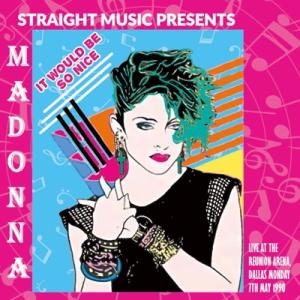 Madonna マドンナ / It Would Be So Nice:  Live At The R...