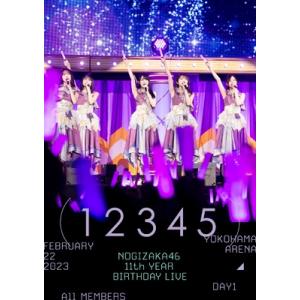 乃木坂46 / 11th YEAR BIRTHDAY LIVE DAY1 ALL MEMBERS (...