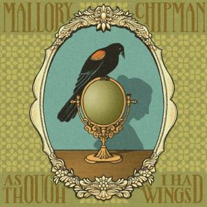 Mallory Chipman / As Though I Had Wings 国内盤 〔CD〕