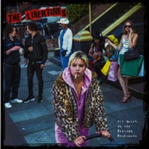 Libertines ザリバティーンズ / All Quiet On The Eastern Esp...