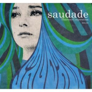 Thievery Corporation / Saudade (10th Anniversary) ...