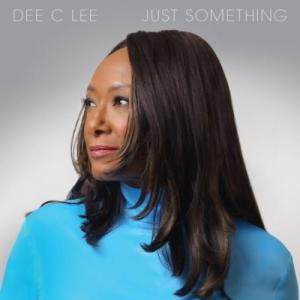 Dee C Lee / Just Something（アナログレコード）  〔LP〕