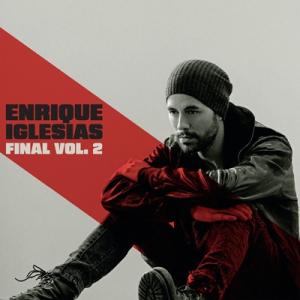 Enrique Iglesias エンリケイグレシアス / Final (Vol.2) 輸入盤 〔C...