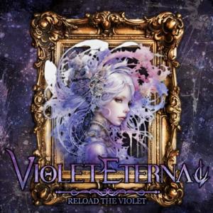 Violet Eternal / Reload The Violet 国内盤 〔CD〕
