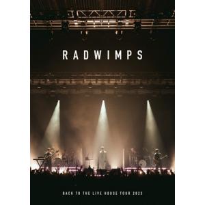 RADWIMPS / BACK TO THE LIVE HOUSE TOUR 2023 (DVD)  〔DVD〕｜HMV&BOOKS online Yahoo!店