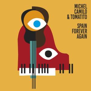 Michel Camilo/Tomatito ミシェルカミロ/トマティート / Spain Forever Again (SHM-CD) 国内盤 〔SHM-CD〕