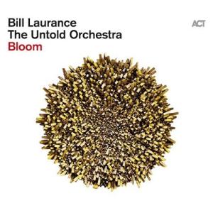 Bill Laurance / Untold Orchestra / Bloom 輸入盤 〔CD〕