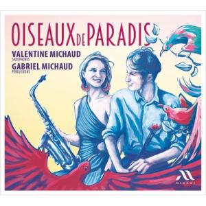 Saxophone Classical / 天国の鳥たち　ヴァランティーヌ・ミショー（サックス）、ガブリエル・ミショー（打楽器）｜hmv