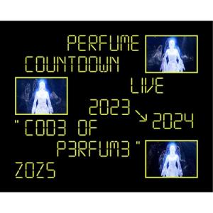 Perfume / Perfume Countdown Live 2023→2024 ”COD3 OF P3RFUM3” ZOZ5 【初回限定盤】(2Blu-ray+グッズ)  〔BLU-RAY DISC〕｜HMV&BOOKS online Yahoo!店
