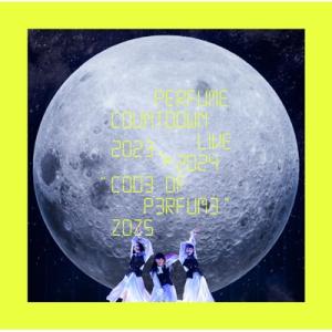 Perfume / Perfume Countdown Live 2023→2024 ”COD3 O...