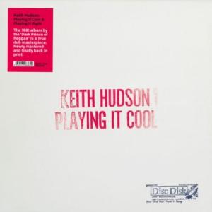 Keith Hudson キースハドソン / Playing It Cool,  Playing It Right (アナログレコード)  〔LP〕｜hmv