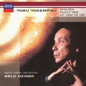 武満 徹（1930-1996） / セレモニアル、弦楽のためのレクィエム、系図、エア　小澤征爾＆サイ...