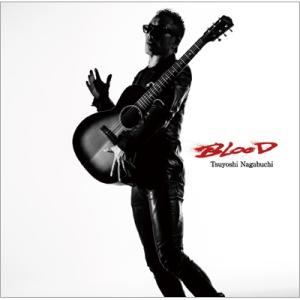 長渕剛 ナガブチツヨシ / BLOOD 【初回限定盤】(+DVD)  〔CD〕｜hmv