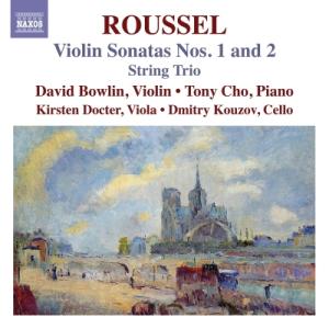 Roussel ルーセル / ヴァイオリン・ソナタ第1番、第2番、弦楽三重奏曲　デイヴィッド・ボウリ...