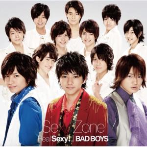 Sexy Zone / Real Sexy! / BAD BOYS  〔CD Maxi〕