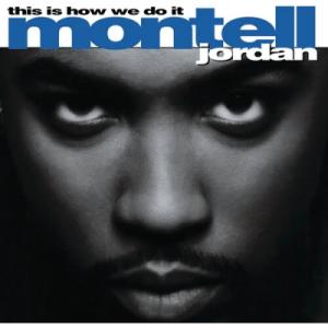 Montell Jordan モンテルジョーダン / This Is How We Do It（2枚...