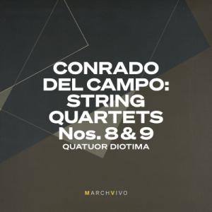 デル・カンポ、コンラド（1878-1953） / 弦楽四重奏曲第8番、第9番　ディオティマ四重奏団（...