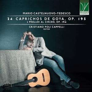 Castelnuovo-tedesco カステルヌオーボ＝テデスコ / Caprichos De Goya:  Cappelli(G) 輸入盤 〔CD〕｜hmv