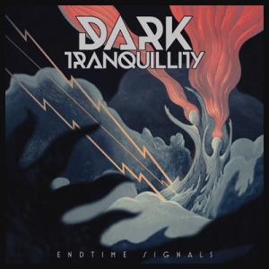 Dark Tranquillity ダークトランキュリティ / Endtime Signals 国内...