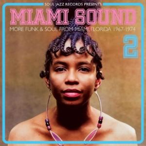 Soul Jazz Records Presents / Miami Sound 2 - More ...