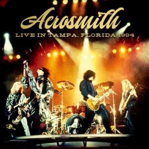 Aerosmith エアロスミス / "Live In Tampa,  Florida 1994 (...