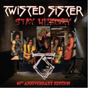Twisted Sister トゥイステッドシスター / Stay Hungry:  40th An...