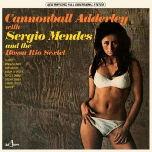 Cannonball Adderley / Sergio Mendes / And The Boss...