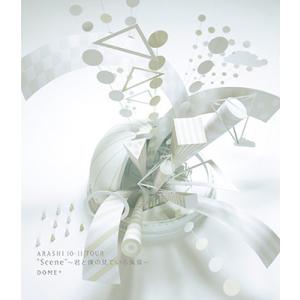 嵐 / ARASHI 10-11 TOUR ”Scene” 〜君と僕の見ている風景〜 DOME+ (...