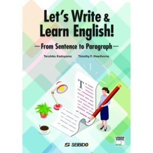 Let's Write  &amp;  Learn English! ーfrom Sentence To P...