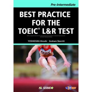 BEST PRACTICE FOR THE TOEIC(R) L  &amp;  R TEST -Pre-I...