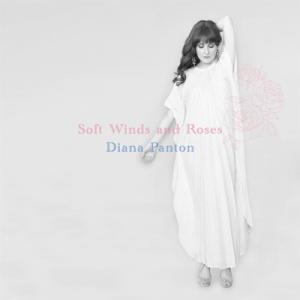 Diana Panton ダイアナパントン / Soft Wind And Roses:  カヴァー...