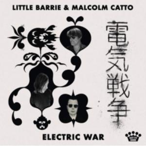 Little Barrie / Malcolm Catto / Electric War (アナログ...