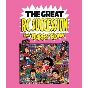 RC Succession アールシーサクセション / THE TEARS OF A CLOWN 【...
