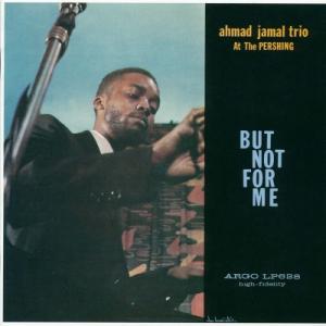 Ahmad Jamal アーマッドジャマル / At The Pershing-but Not Fo...