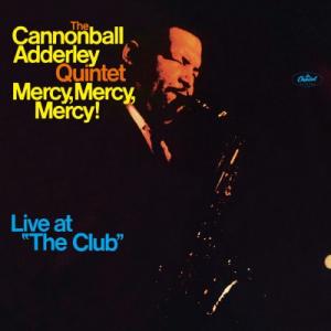 Cannonball Adderley キャノンボールアダレイ / Mercy,  Mercy,  ...